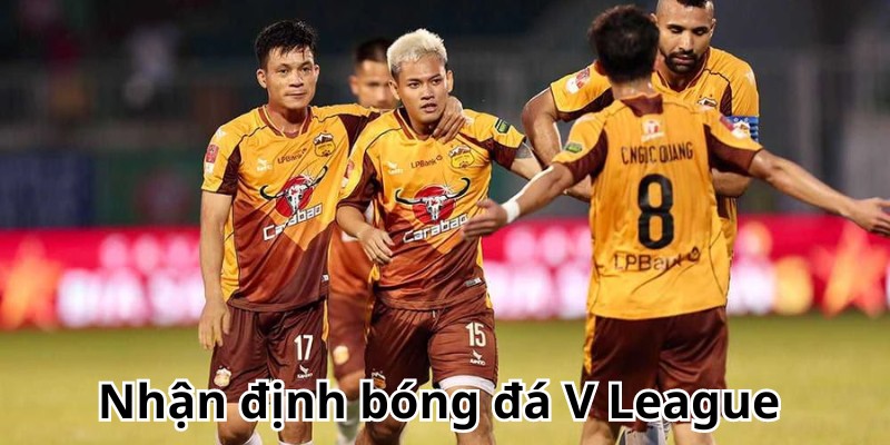 Tìm hiểu về hoạt động nhận định bóng đá V League