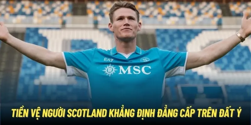 Tiền vệ người Scotland khẳng định đẳng cấp trên đất Ý